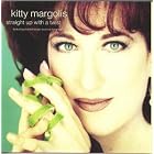 Straight Up With a Twist by  Kitty Margolis 