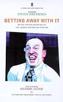 Getting Away with it: Or - Further Adventures of the Luckiest Bastard You Ever Saw