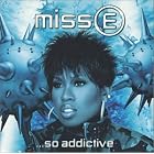 Click here to buy Miss E... So Addictive by Missy Elliott .