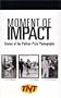 Moment of Impact: Stories of the Pulitzer Prize Photographs [VHS]