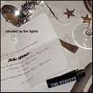 Blinded By the Lights