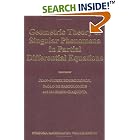 Click here to buy Geometric Theory of Singular Phenomena in Partial Differential Equations (Symposia... by Jean Pierre Bourguignon, Paolo de Bartolomeis, and Mariano Giaquinta.