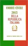 CODICE CIVILE 2013 - aggiornato al 28...