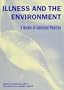 Illness and the Environment: A Reader in Contested Medicine