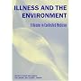Illness and the Environment: A Reader in Contested Medicine