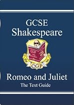GCSE Shakespeare: "Romeo and Juliet" Text Guide Pt. 1 & 2 (Gcse Shakespeare Text Guide)
