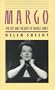 Margo: The Life and Theatre of Margo Jones