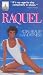 Raquel: Total Beauty and Fitness [VHS]