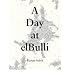 Bücher : [ A DAY AT ELBULLI BY ADRIA, ALBERT](AUTHOR)HARDBACK