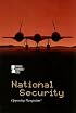 National Security (Opposing Viewpoints)