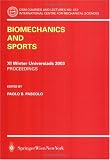 Biomechanics and Sports: Proceedings of the XXI Winter Universiads 2003 (CISM International Centre for Mechanical Sciences)