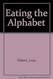 Eating the alphabet