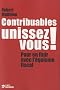 Contribuables, unissez vous ! : Pour en finir avec l'�go�sme fiscal