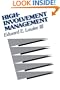 High-Involvement Management: Participative Strategies for Improving Organizational Performance (Jossey-Bass Management Series)
