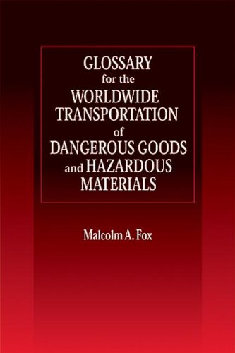 Glossary for the Worldwide Transportation of Dangerous Goods and Hazardous Materials