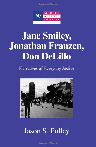Jane Smiley, Jonathan Franzen, Don DeLillo (Modern American Literature) Book Image