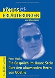 Produkt-Bild: K&ouml;nigs Erl&auml;uterungen und Materialien, Bd.468, Ein Gespr&auml;ch im Hause Stein &uuml;ber den abwesenden Herrn von Goethe