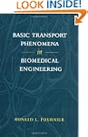 Basic Transport Phenomena In Biomedic...