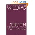 Truth and Truthfulness: An Essay in Genealogy