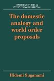 The domestic analogy and world order proposals