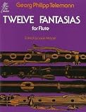 Georg Philipp Telemann: Twelve Fantasies For Solo Flute