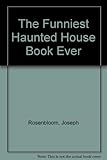 The funniest haunted house book ever!