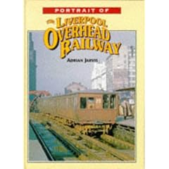 Portrait of the Liverpool Overhead Railway