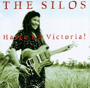The Silos - Hasta La Victoria - Zortam Music