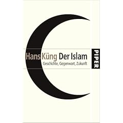 Der Islam: Geschichte, Gegenwart, Zukunft