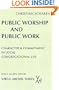 Public Worship and Public Work: Character and Commitment in Local Congregational Life (Virgil Michel)