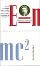 E=mc2: A Biography of the World's Most Famous Equation