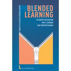 Blended Learning: Effiziente Integration von E-Learning und Pr�senztraining