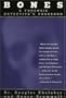 Bones: A Forensic Detective's Casebook