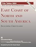 Tide Tables 2004 : East Coast of North and South America, Including Greenland