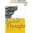 The Shape of Ancient Thought: Comparative Studies in Greek and Indian Philosophies by Thomas McEvilley