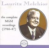 Lauritz Melchior's complete MGM Recordings 1946-1947