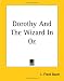 Dorothy and the Wizard in Oz (Paperback)