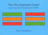 The Development Games Manual: Improving Your Communication Skills