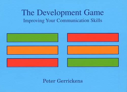 The Development Games Manual: Improving Your Communication Skills