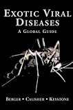 Exotic Viral Diseases: A Global Guide