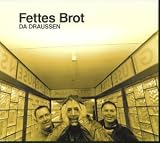 Fettes Brot - Da Draussen ( Audio CD ) - B00004TRNQ