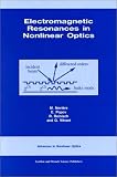 Electromagnetic Resonances in Nonlinear Optics (Advances in Nonlinear Optics)