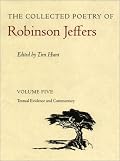 The Collected Poetry of Robinson Jeffers: Volume Five Textual Evidence and Commentary