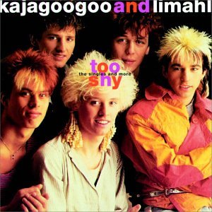 KAJAGOOGOO - Too Shy - The Singles And More - Zortam Music