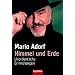 Himmel und Erde: Unordentliche Erinnerungen