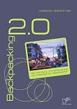 Backpacking 2.0: Verwendung und Bedeutung von Weblogs für Backpacker (German Edition)