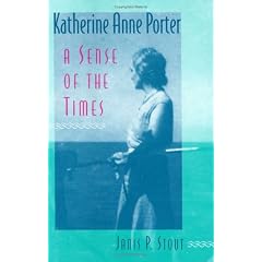 Katherine Anne Porter: A Sense of the Times (Minds of the New South)