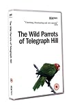 The Wild Parrots Of Telegraph Hill [2003] [DVD]