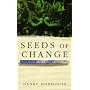 Seeds of Change: Five Plants that Transformed Mankind