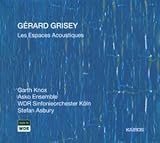Gérard Grisey: Les Espaces Acoustiques
